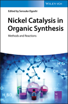 Nickel Catalysis in Organic Synthesis - Methodsand Reactions