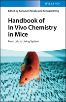 Handbook of In Vivo Chemistry in Mice - From Labto Living System