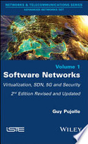 Software Networks - Second Edition -Virtualization, SDN, 5G and Security