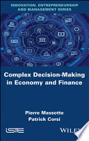 Complex Decision-Making in Economy and Finance