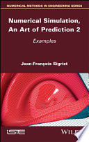 Numerical Simulation, An Art of Prediction -Volume 2: Examples