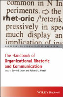  Handbook of Organizational Rhetoric and Communication