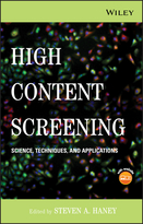 High Content Screening: Science, Techniques, and Applications