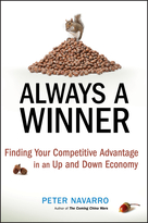 Always a Winner: Finding Your Competitive Advantage in an Up and Down Economy