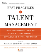 Best Practices in Talent Management: How the World's Leading Corporations Manage, Develop, and Retain Top Talent