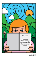 Wireless Connectivity - An Intuitive andFundamental Guide
