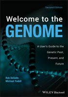Welcome to the Genome - A User's Guide to theGenetic Past, Present, and Future, 2nd Edition