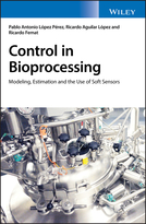 Control in Bioprocessing - Modeling, Estimationand the Use of Soft Sensors