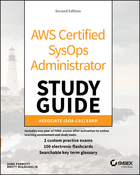 AWS Certified SysOps Administrator Study Guide, 2E: Associate SOA-C01 Exam