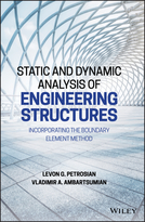 Static and Dynamic Analysis of EngineeringStructures - Incorporating the Boundary ElementMethod