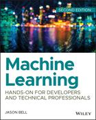 Machine Learning - Hands-On for Developers andTechnical Professionals, Second Edition