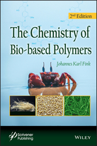 The Chemistry of Bio-based Polymers, Second Edition