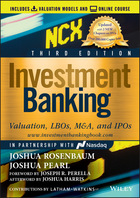 Investment Banking, Third Edition: Valuation, LBOs, M&A, and IPOs