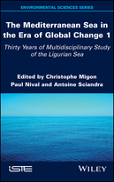 The Mediterranean Sea in the Era of Global Change1 - 30 years of Multidisciplinary Study of theLigurian Sea