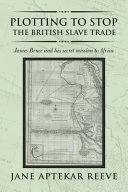 Plotting to stop the British slave trade