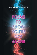 Poems to Show You?re Not Alone