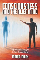 Consciousness and the Alien Mind