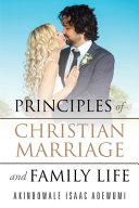 Principles of Christian Marriage And Family Life