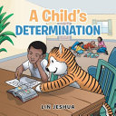 A Child's Determination