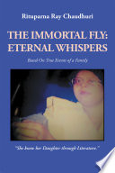 THE IMMORTAL FLY: ETERNAL WHISPERS