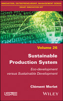 Sustainable Production System - Eco-developmentversus Sustainable Development