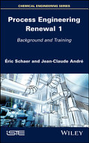 Process Engineering Renewal 1 - Background andTraining