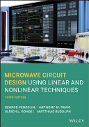 Microwave Circuit Design Using Linear and Nonlinear Techniques, Third Edition