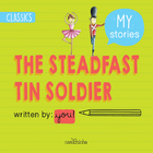 O SOLDADINHO DE CHUMBO (THE STEADFAST TIN SOLDIER)