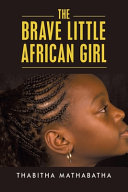 The Brave Little African Girl