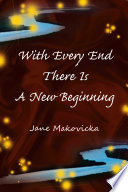 With Every End There Is A New Beginning