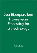 Bioseparations Downstream Processing for Biotechnology, Reprint Edition