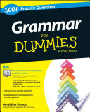 Grammar: 1,001 Practice Questions For Dummies