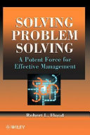 Solving Problem Solving: A Potent Force for Effective Management