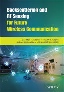 Backscattering and RF Sensing for Future WirelessCommunication