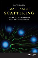 Small-Angle Scattering - Theory, Instrumentation,Data and Applications