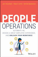 People Operations: Automate HR, Design a Great Employee Experience, and Unleash Your Workforce