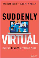 Suddenly Virtual: Making Remote Meetings Work