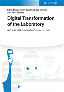 Digital Transformation of the Laboratory - APractical Guide to the Connected Lab