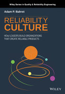 Reliability Culture - How leaders buildorganizations that create reliable products