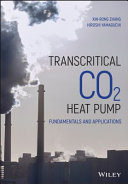 Transcritical CO2 Heat Pump - Fundamentals andApplications