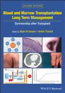 Blood and Marrow Transplantation Long Term Management: Prevention and Complications Second Edition