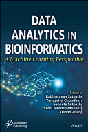 Data Analytics in Bioinformatics: A Machine Learning Perspective