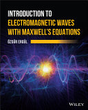 Introduction to Electromagnetic Waves with Maxwell’s Equations