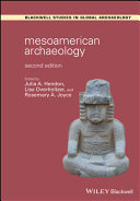 Mesoamerican Archaeology - Theory and Practice