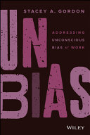 UNBIAS - Addressing Unconscious Bias at Work