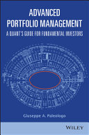 Advanced Portfolio Management: A Quant's Guide for Fundamental Investors