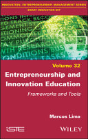 Entrepreneurship and Innovation Education -Frameworks and Tools