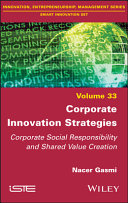 Corporate Innovation Strategies - Corporate Social Responsibility and Shared Value Creation