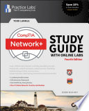 CompTIA Network+ Study Guide, 4e with Online Labs: N10-007 Exam