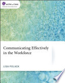 Communicating Effectively in the Workforce